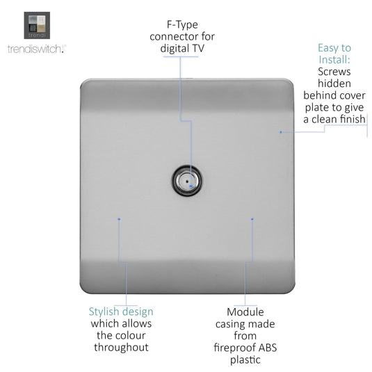 Trendi Switch ART-SATBS, Artistic Modern F-Type Satellite 1 Gang Brushed Steel Finish, BRITISH MADE, (25mm Back Box Required), 5yrs Warranty - 53779